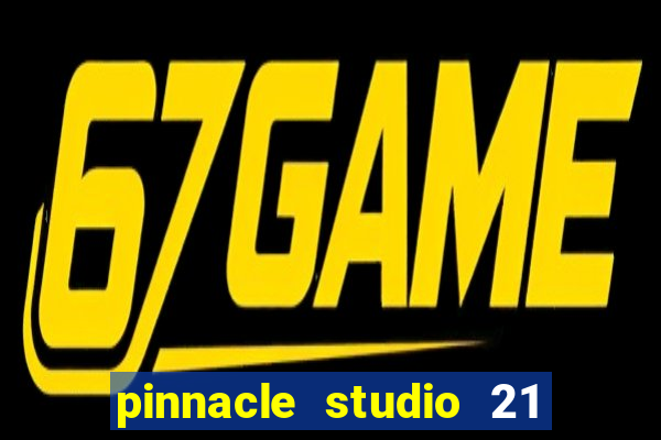 pinnacle studio 21 ultimate download crackeado